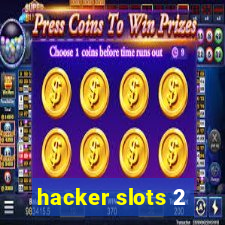 hacker slots 2